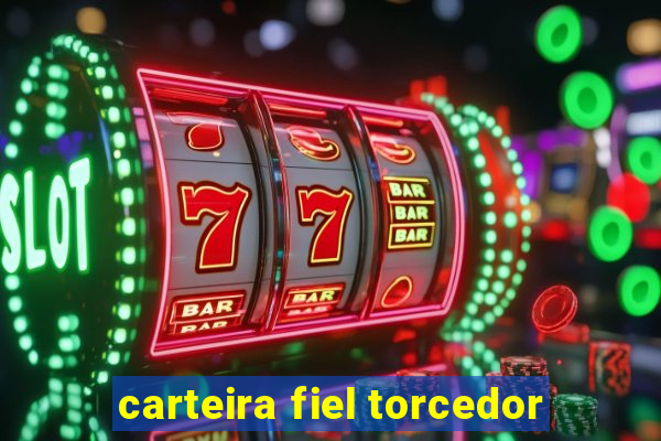 carteira fiel torcedor